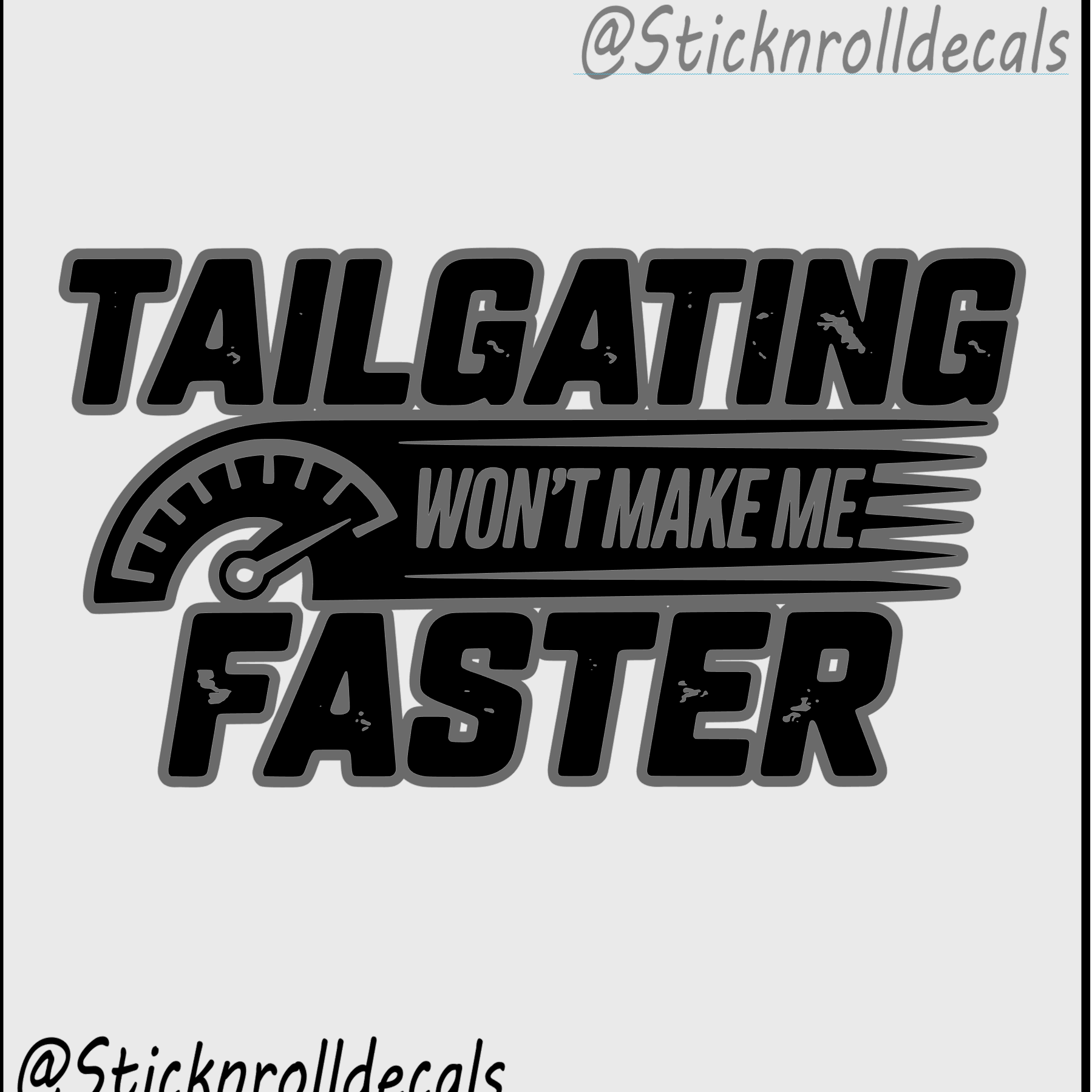 Tailgating faster