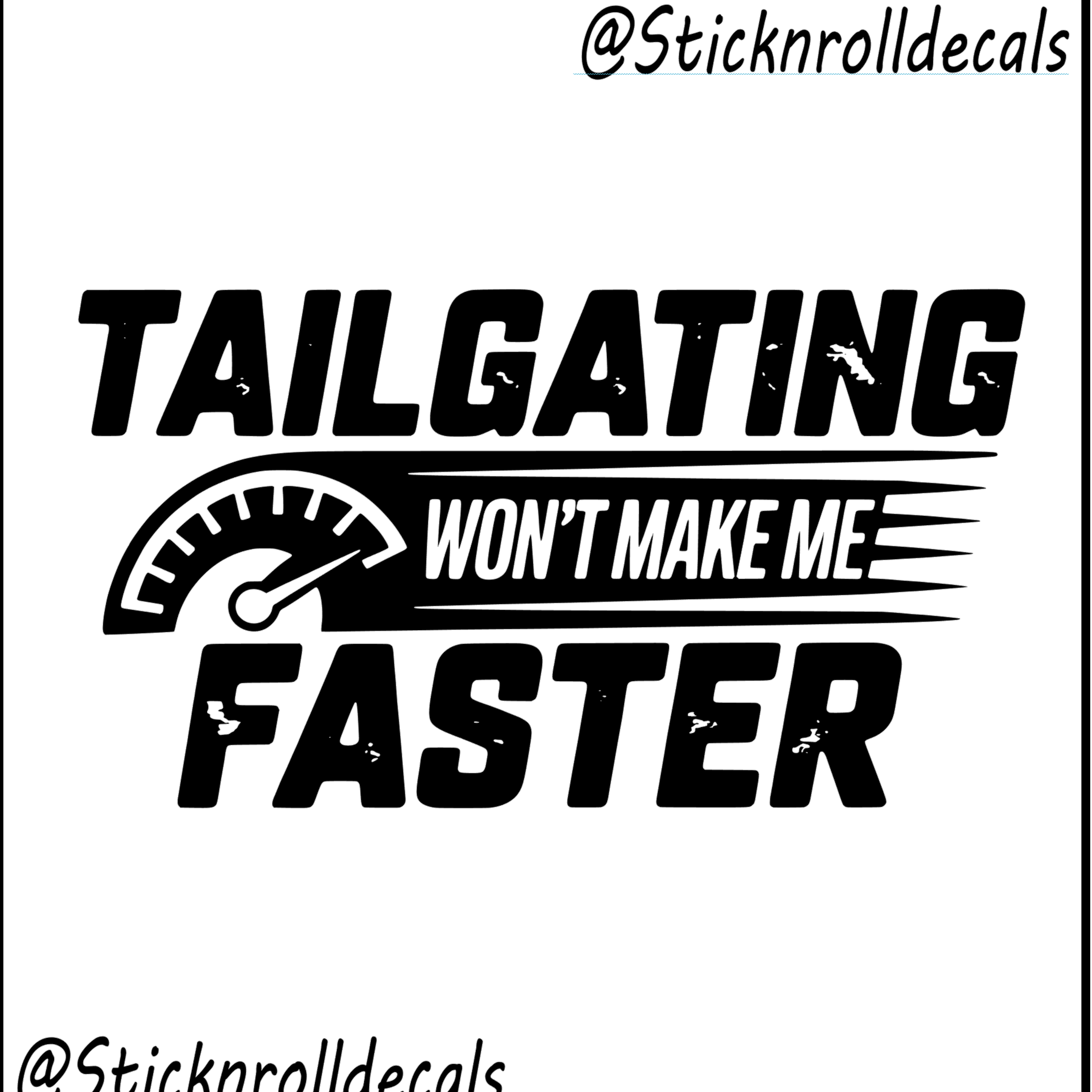 Tailgating faster