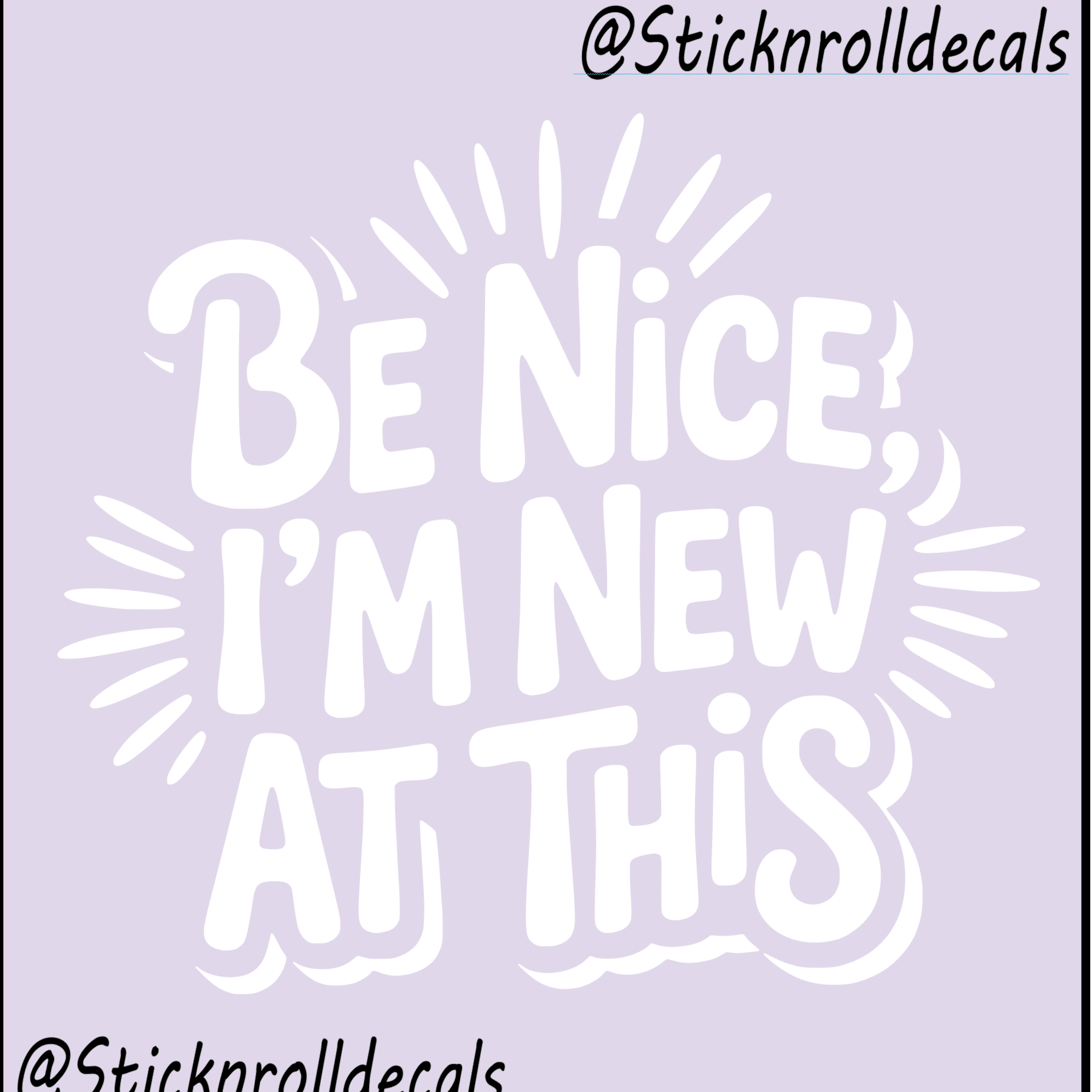 BE NICE