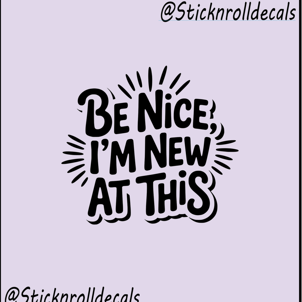 BE NICE